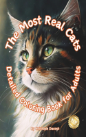 Most Real Cats - "Detailed Coloring Book for Adults"