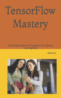 TensorFlow Mastery