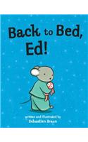 BACK TO BED ED HB