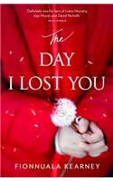 The Day I Lost You