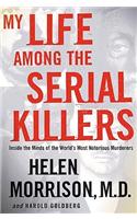 My Life Among the Serial Killers