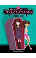 My Sister the Vampire #1: Switched: (My Sister the Vampire)