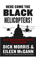 Here Come the Black Helicopters!