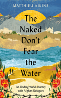 The Naked Don't Fear the Water