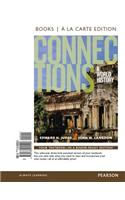 Connections: A World History, Combined Volume, Books a la Carte Edition