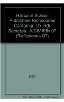 Harcourt School Publishers Reflexiones: Tfk Rdr Secretes.. A/CIV Rflx 07