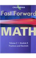 Harcourt School Publishers California Fast Forward Math California: Student Edition V2 Mod B Fractn..4-7 2009
