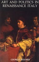 Art and Politics in Renaissance Italy