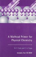 A MathCAd Primer for Physical Chemistry