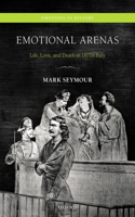 Emotional Arenas