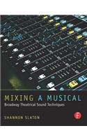 Mixing a Musical
