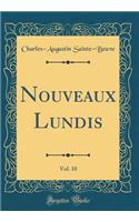 Nouveaux Lundis, Vol. 10 (Classic Reprint)