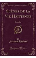 Scenes de la Vie Haitienne