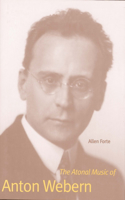 Atonal Music of Anton Webern