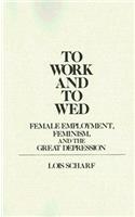 To Work and To Wed