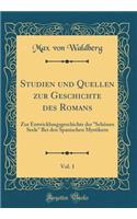 Studien und Quellen zur Geschichte des Romans, Vol. 1: Zur Entwicklungsgeschichte der 