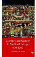 Memory and Gender in Medieval Europe, 900-1200