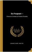 En Forgeant --