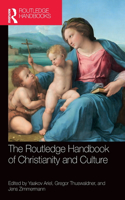 Routledge Handbook of Christianity and Culture