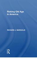Risking Old Age In America