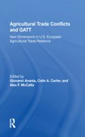 Agricultural Trade Conflicts and GATT