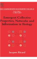 Emergent Collective Properties, Networks and Information in Biology