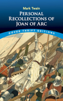 Personal Recollections Joan ARC: (Thrift Editions)