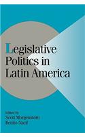 Legislative Politics in Latin America