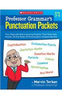 Professor Grammar's Punctuation Packets: Fun, Reproducible Learning Packets That Help Kids Master All the Rules of Punctuation--Independently!(English)