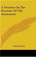 Treatise On The Doctrine Of The Atonement