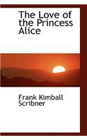 The Love of the Princess Alice