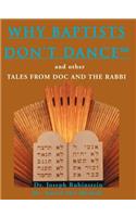 Why Baptists Don't Dance