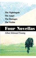 Four Novellas: The Nightingale, the Angel, the Hostages, the Victim