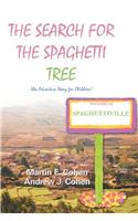 The Search for the Spaghetti Tree