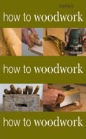 How to Woodwork