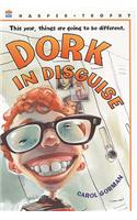 Dork in Disguise: (Harper Trophy Books (Paperback))