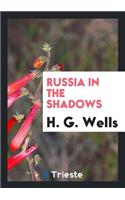 Russia in the Shadows