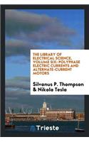 Polyphase Electric Currents and Alternate-Current Motors