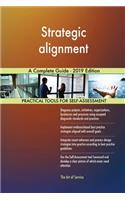 Strategic alignment A Complete Guide - 2019 Edition