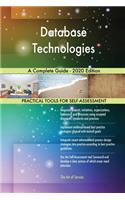 Database Technologies A Complete Guide - 2020 Edition
