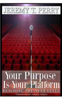 Your Purpose Is Your Platform