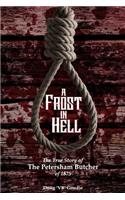 A Frost In Hell: The True Story of the Petersham Butcher of 1875