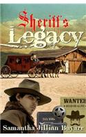 A Sheriff's Legacy: Book One
