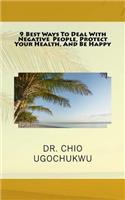 9 Best Ways To Deal With Negative People, Protect Your Health, And Be Happy