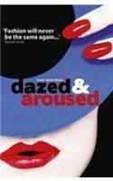 Dazed and Aroused