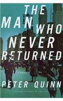 The Man Who Never Returned