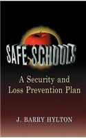 Safe Schools: A Security and Loss Prevention Plan