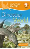 Kingfisher Readers: Dinosaur World (Level 3: Reading Alone with Some Help)