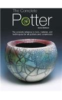 The Complete Potter: The Complete Reference to Tools, Materials and Techniques for all Potters and Ceramicists