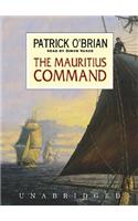 The Mauritius Command: (04 Aubrey-Maturin (Audio))